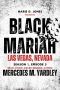 [Black Mariah 1.5] • Black Mariah: Las Vegas, Nevada